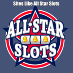 Sites Like All Star Slots