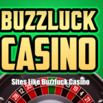 Sites Like Buzzluck Casino