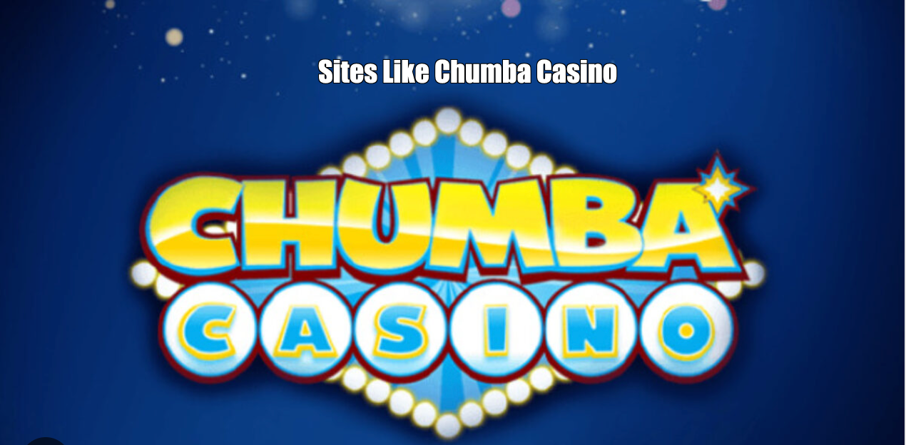 Sites Like Chumba Casino