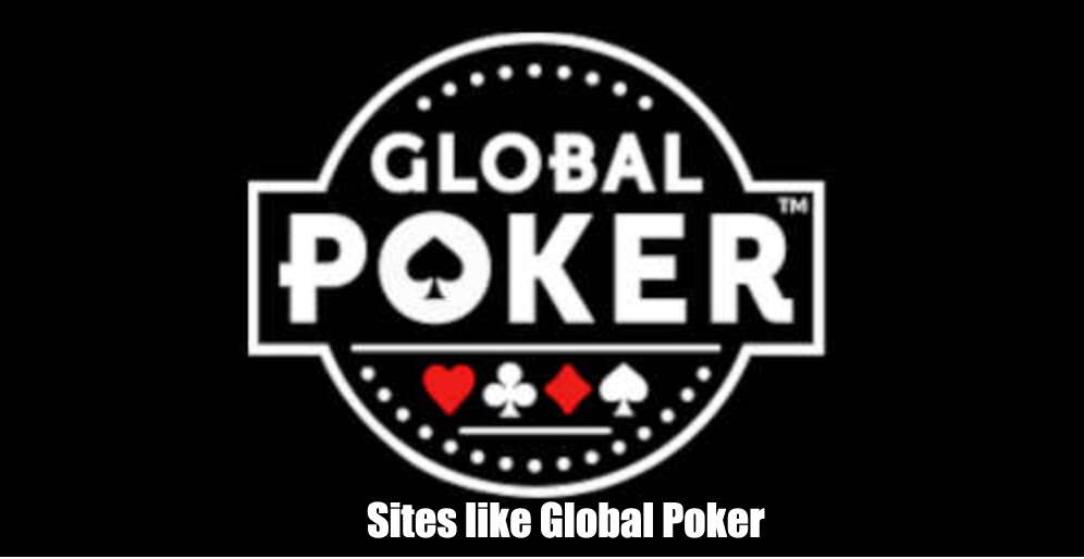 Sites like Global Poker