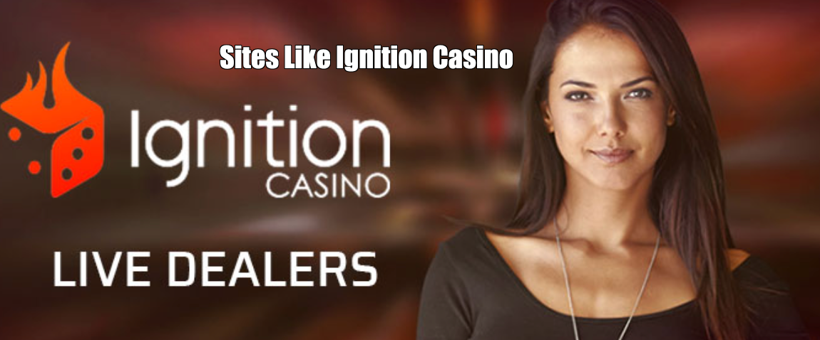 Sites Like Ignition Casino