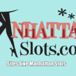 Sites Like Manhattan Slots