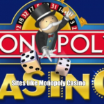 Sites Like Monopoly Casino